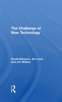 The Challenge Of New Technology by David Simpson
