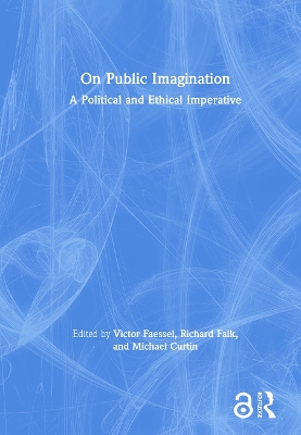 On Public Imagination: A Political and Ethical Imperative book