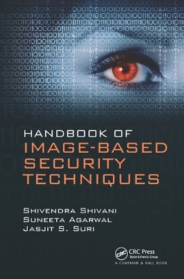 Handbook of Image-based Security Techniques by Shivendra Shivani