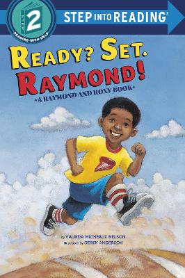 Ready? Set. Raymond! by Vaunda Micheaux Nelson