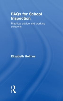 FAQs for School Inspection by Elizabeth Holmes