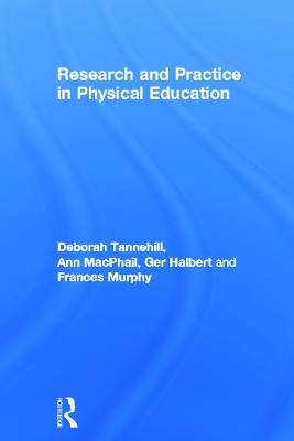 Research and Practice in Physical Education by Deborah Tannehill