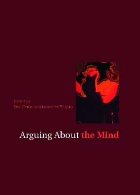 Arguing About the Mind by Brie Gertler