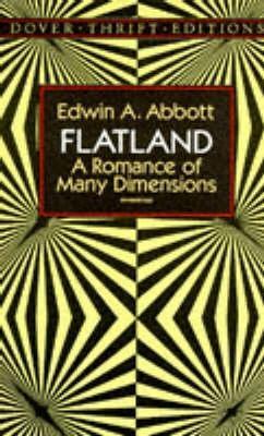 Flatland by Edwin A Abbott