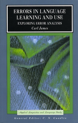 Errors in Language Learning and Use by Carl James