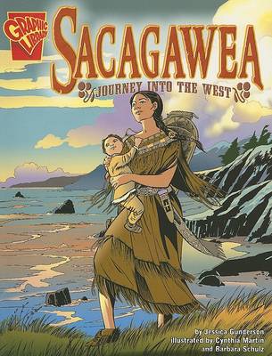 Sacagawea by Jessica Gunderson