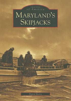 Maryland's Skipjacks by David Berry