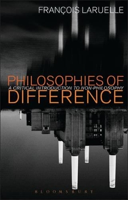 Philosophies of Difference by Professor Francois Laruelle
