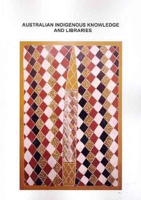 Australian Indigenous Knowledge and Libraries, AARL: Vol 36, No 2 book