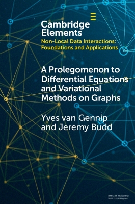 A Prolegomenon to Differential Equations and Variational Methods on Graphs by Yves van Gennip