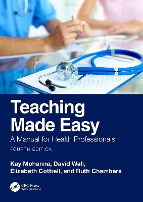 Teaching Made Easy: A Manual for Health Professionals book