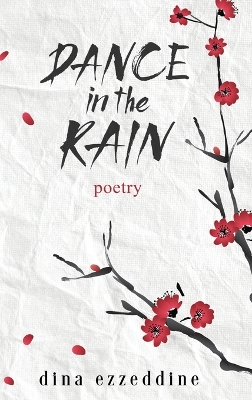Dance in the Rain: Haikus and Poetry for the soul book