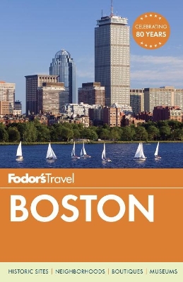 Fodor's Boston by Fodor's Travel Guides
