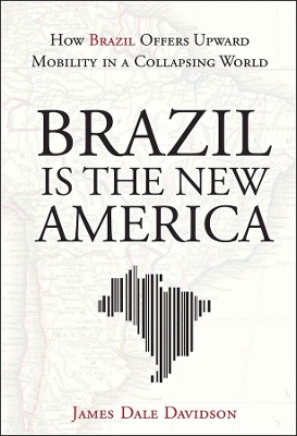 Brazil Is the New America book