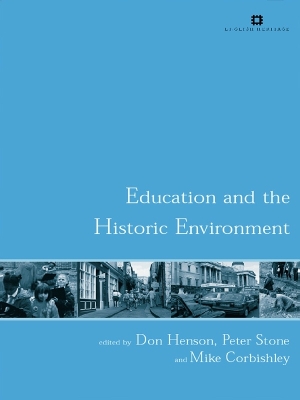 Education and the Historic Environment by Mike Corbishley