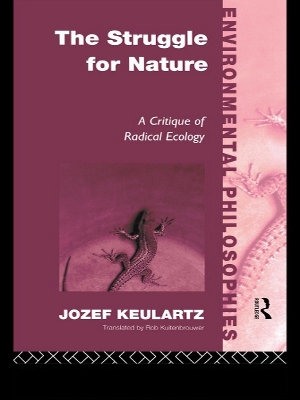The Struggle For Nature: A Critique of Environmental Philosophy book