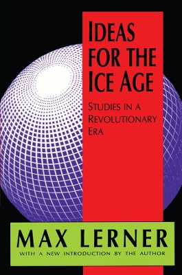 Ideas for the Ice Age: Studies in a Revolutionary Era by Roger L. Geiger