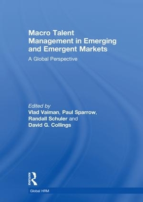 Macro Talent Management in Emerging and Emergent Markets by Vlad Vaiman