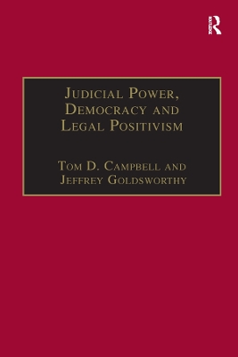 Judicial Power, Democracy and Legal Positivism by Tom D. Campbell