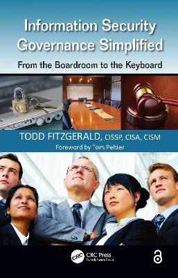 Information Security Governance Simplified by Todd Fitzgerald