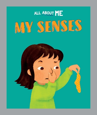 All About Me: My Senses by Dan Lester