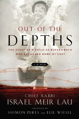 Out of the Depths: The Story of a Child of Buchenwald who Returned Home at last book