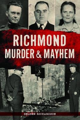 Richmond Murder & Mayhem book