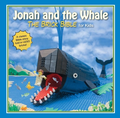 Jonah and the Whale: The Brick Bible for Kids by Brendan Powell Smith
