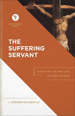 The Suffering Servant – Isaiah 53 for the Life of the Church book