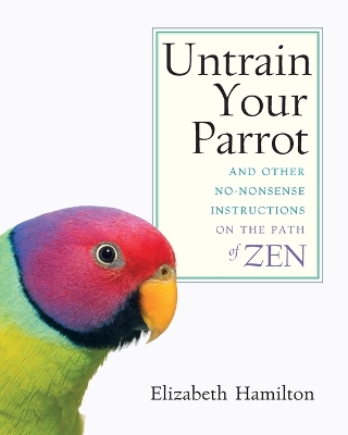 Untrain Your Parrot book