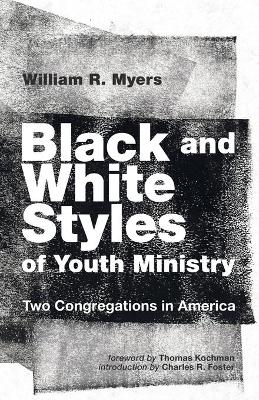 Black and White Styles of Youth Ministry book