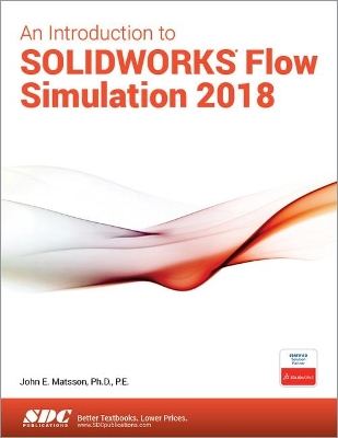 An Introduction to SOLIDWORKS Flow Simulation 2018 book