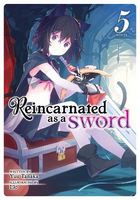 Reincarnated as a Sword (Light Novel) Vol. 5 book