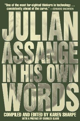 Julian Assange In His Own Words book