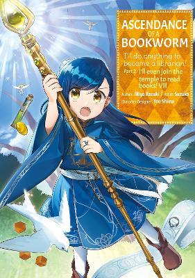 Ascendance of a Bookworm (Manga) Part 2 Volume 7 book