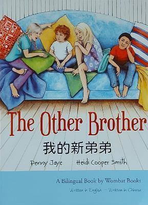 The Other Brother: A Bilingual Book by Wombat Books book
