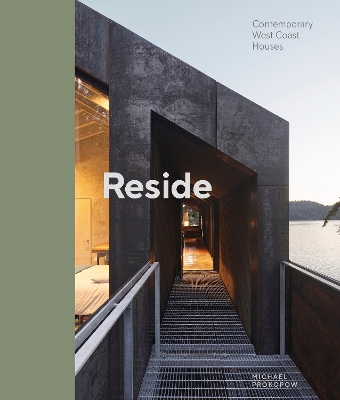 Reside: Contemporary West Coast Houses book
