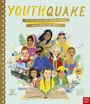 YouthQuake: 50 Children and Young People Who Shook the World book