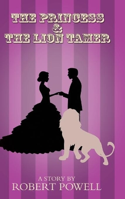 Princess & The Lion Tamer book