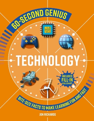 60-Second Genius: Technology: Bite-Size Facts to Make Learning Fun and Fast by Jon Richards