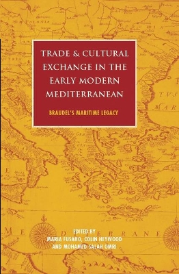 Trade and Cultural Exchange in the Early Modern Mediterranean book