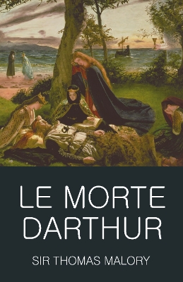 Le Morte Darthur by Sir Thomas Malory