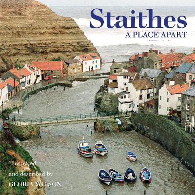 Staithes: A Place Apart book