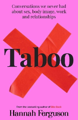 Taboo: Conversations we never had about sex, body image, work and relationships book