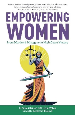 Empowering Women: From Murder & Misogyny to High Court Victory by Dr Susie Allanson