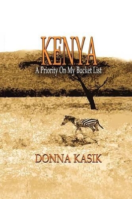 Kenya: A Priority on My Bucket List book