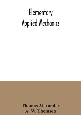 Elementary applied mechanics book