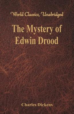 The Mystery of Edwin Drood by Charles Dickens