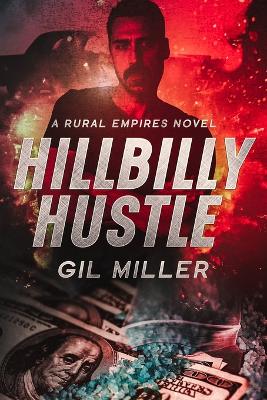 Hillbilly Hustle by Gil Miller