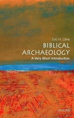 Biblical Archaeology: A Very Short Introduction book